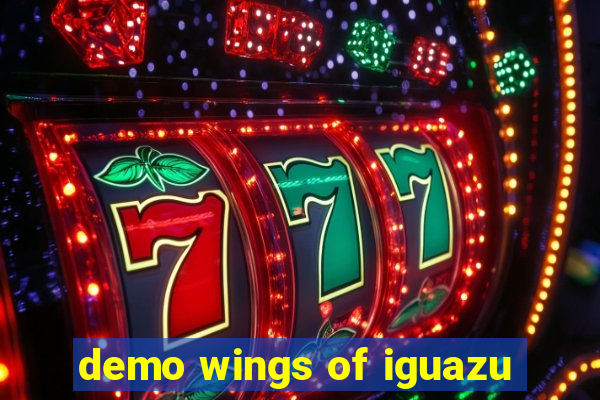 demo wings of iguazu